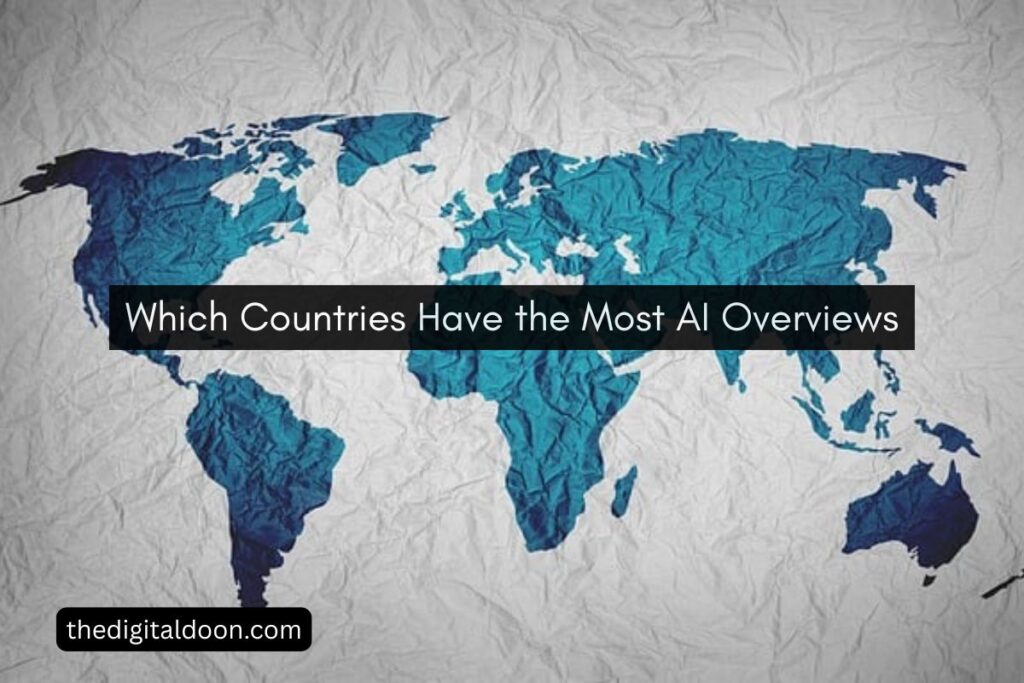 Which Countries Have the Most AI Overviews? 108 Million Queries Analyzed